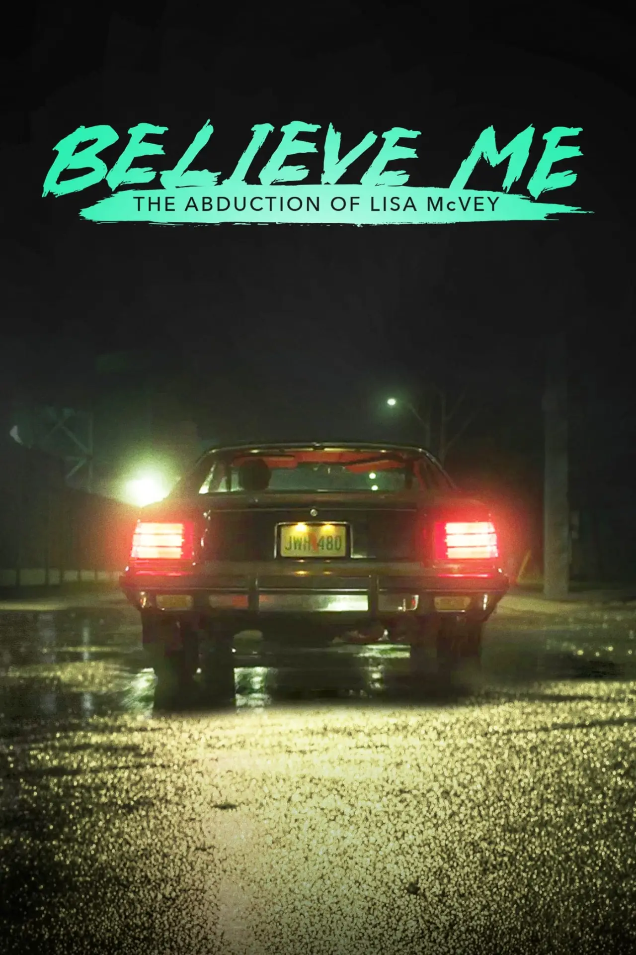 Plakat filmowy "Uwierzcie mi: Porwanie Lisy McVey"