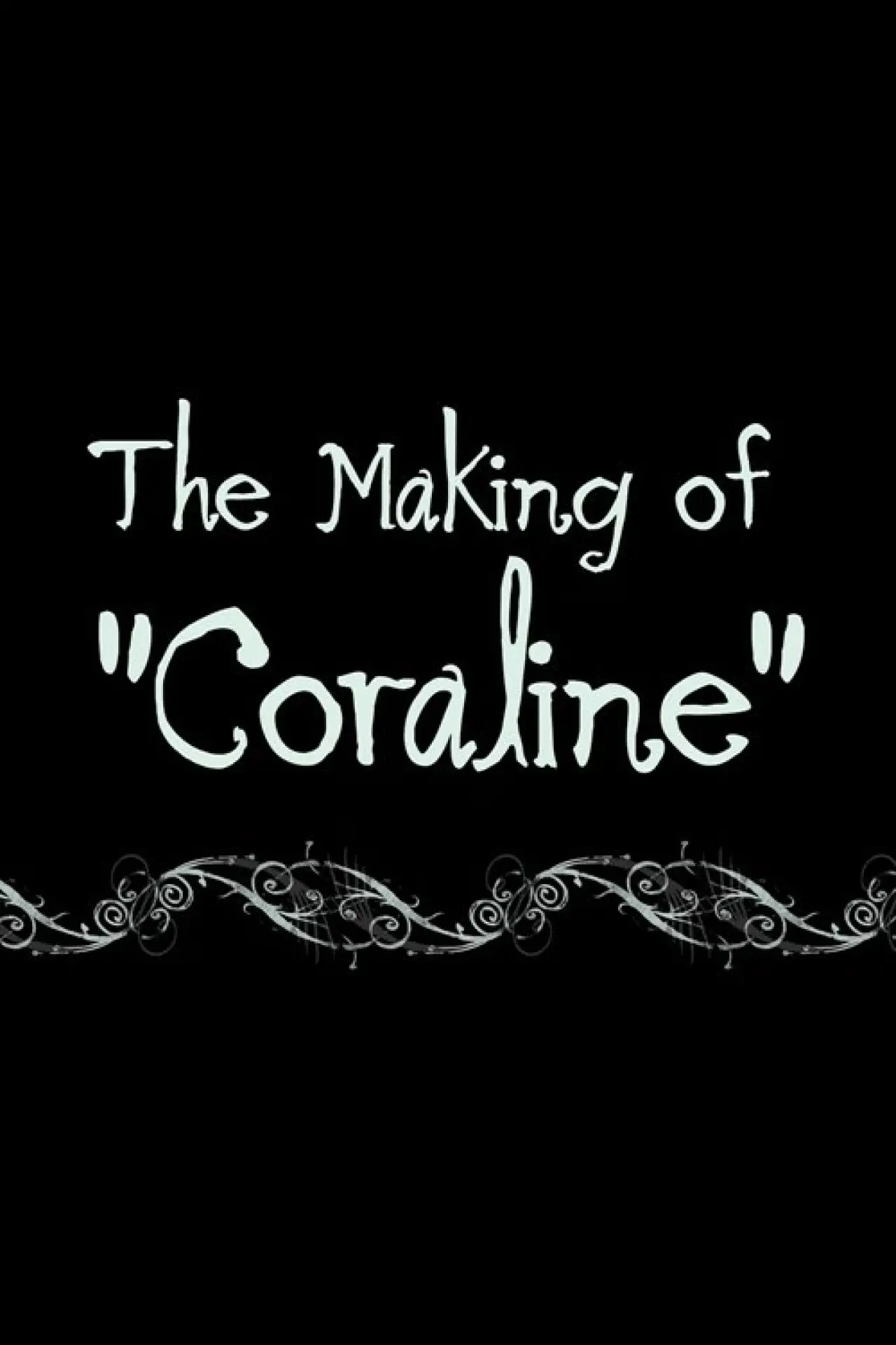 Plakat filmowy "Coraline: The Making of 