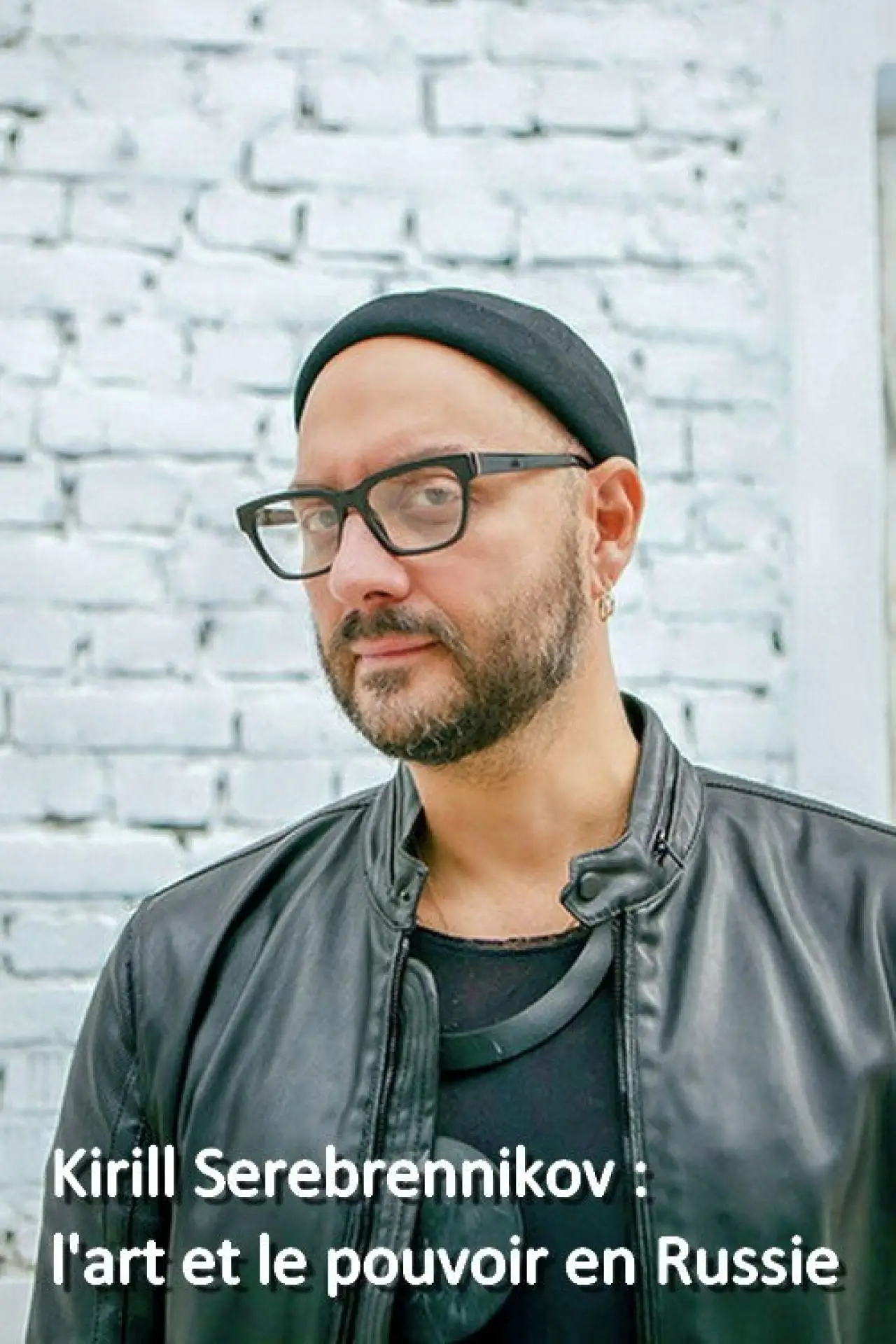 Plakat filmowy "Kirill Serebrennikov: Kunst und Macht in Russland"