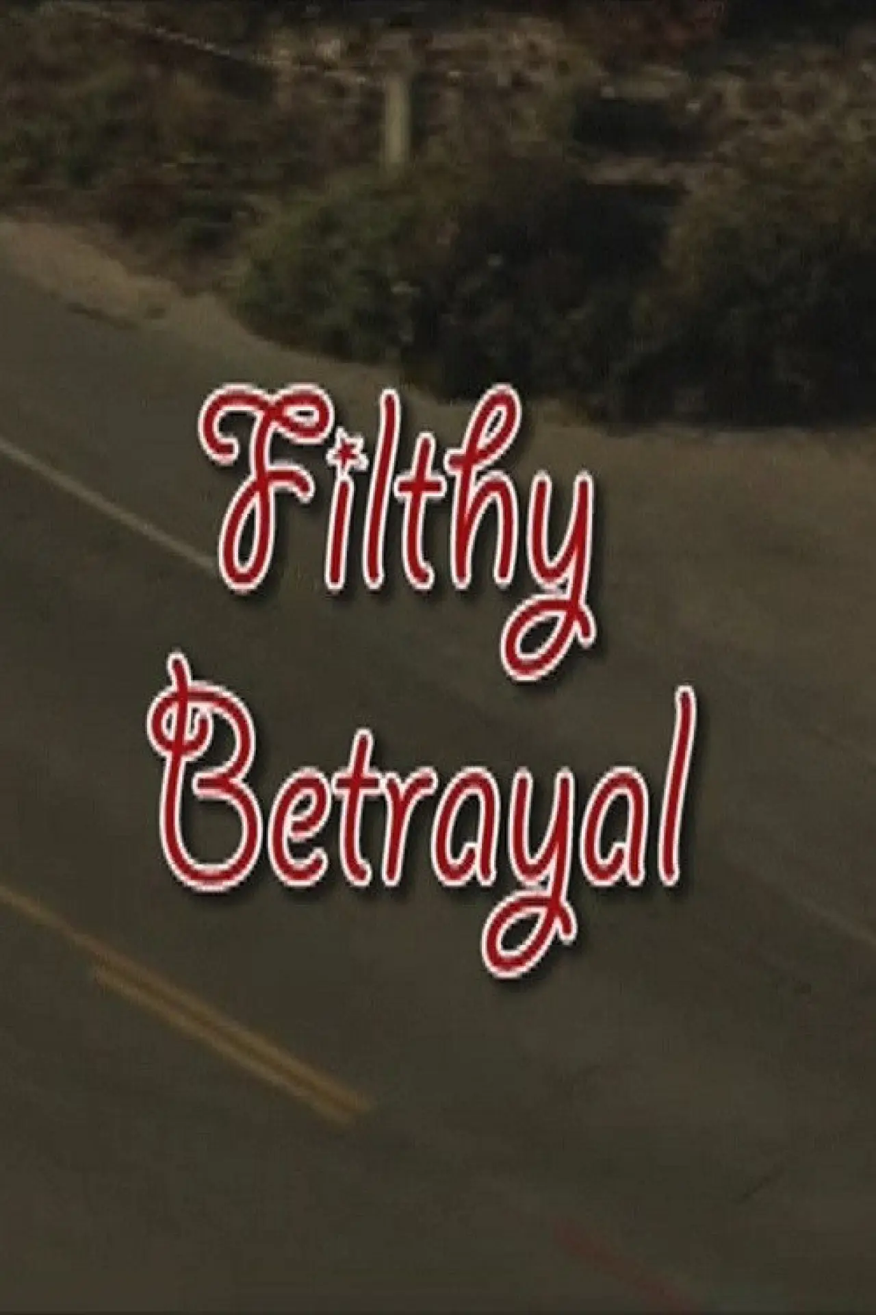 Plakat filmowy "Filthy Betrayal"