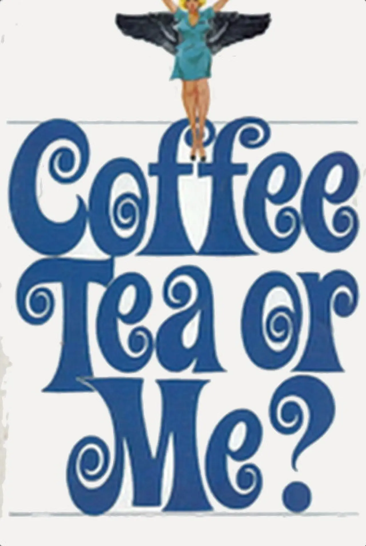 Plakat filmowy "Coffee, Tea or Me?"