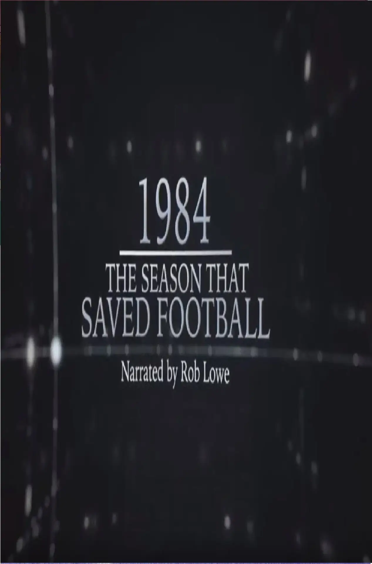 Plakat filmowy "1984 – The Season That Saved Football"