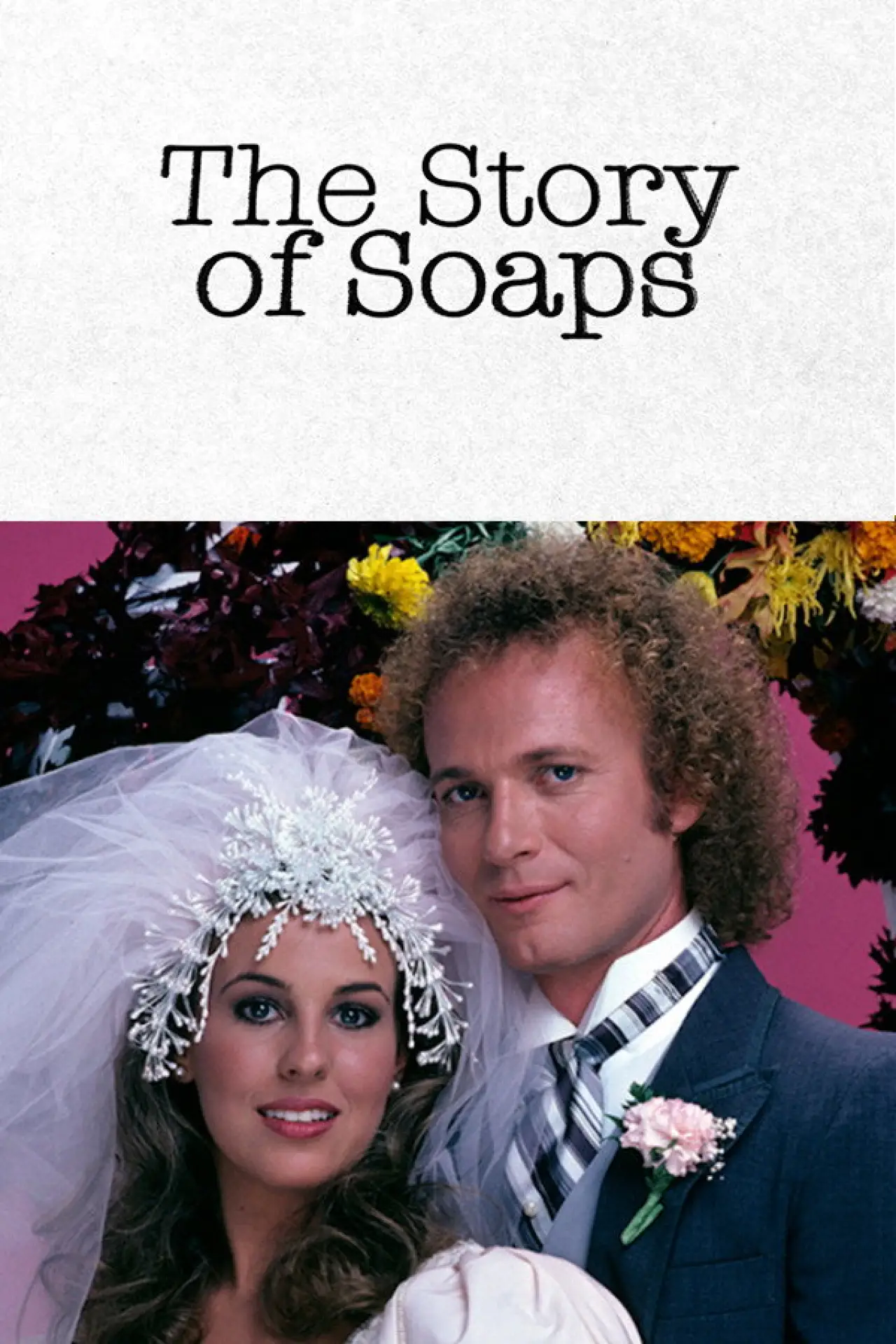 Plakat filmowy "The Story of Soaps"