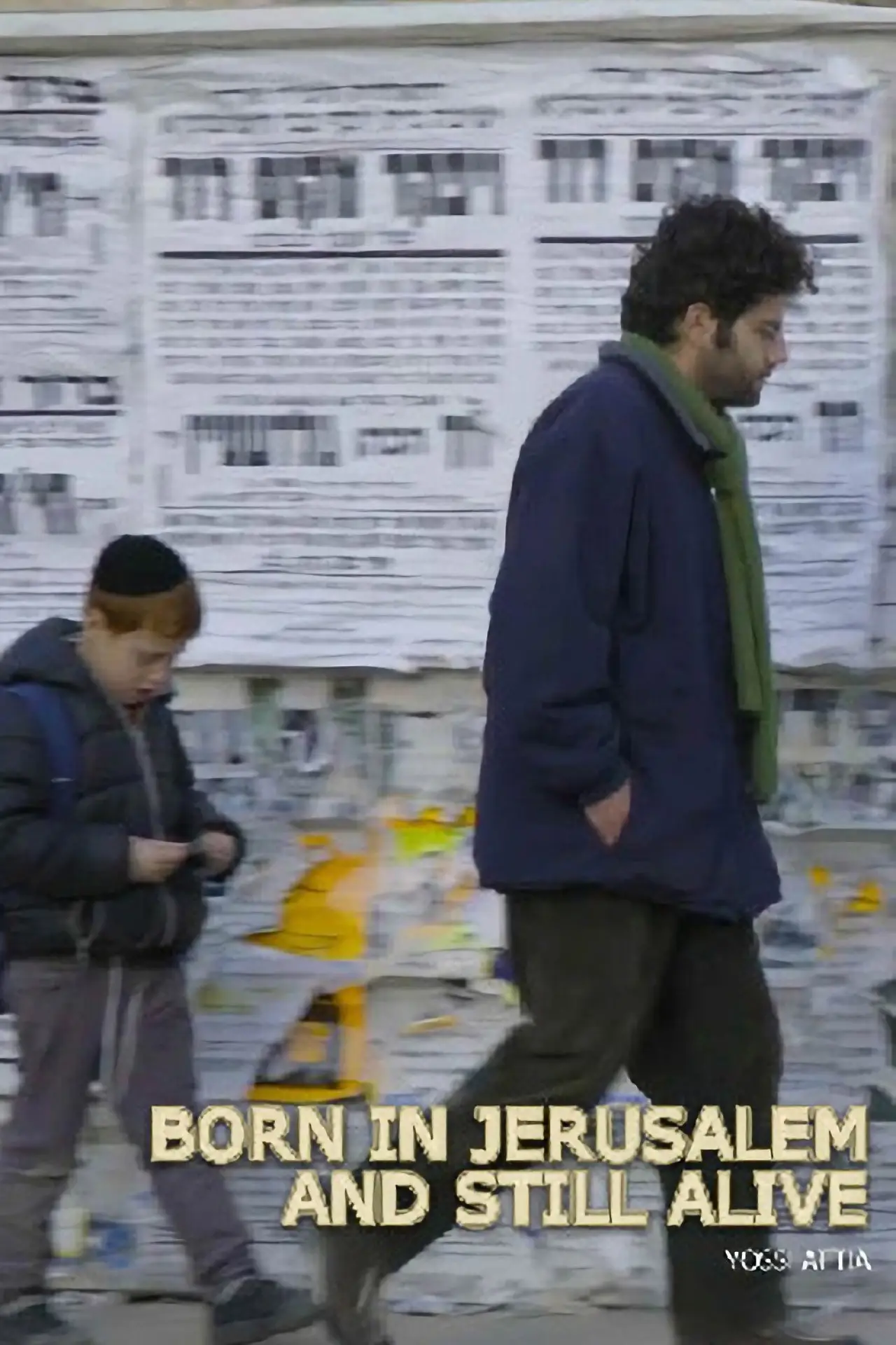 Plakat filmowy "נולדתי בירושלים ואני עדיין חי"