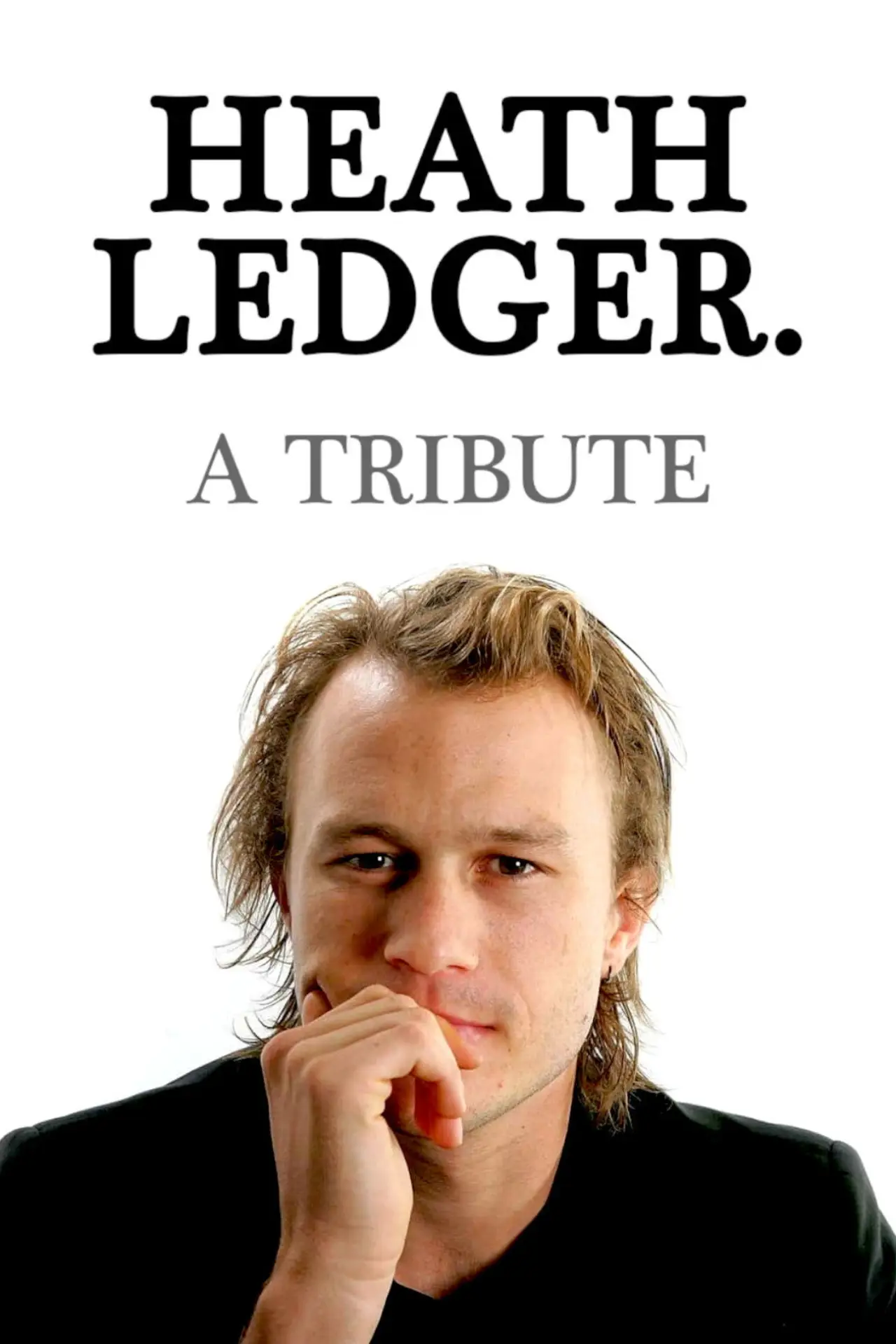 Plakat filmowy "Heath Ledger: A Tribute"