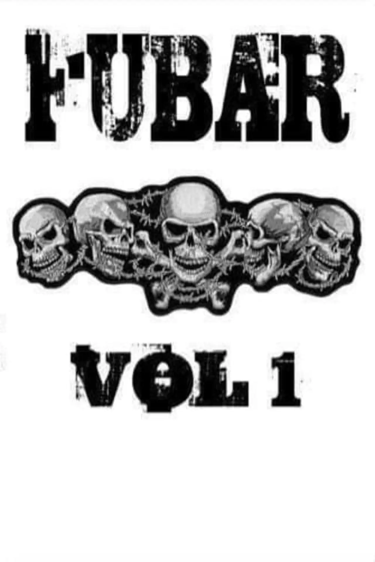 Plakat filmowy "FUBAR Vol. 1"