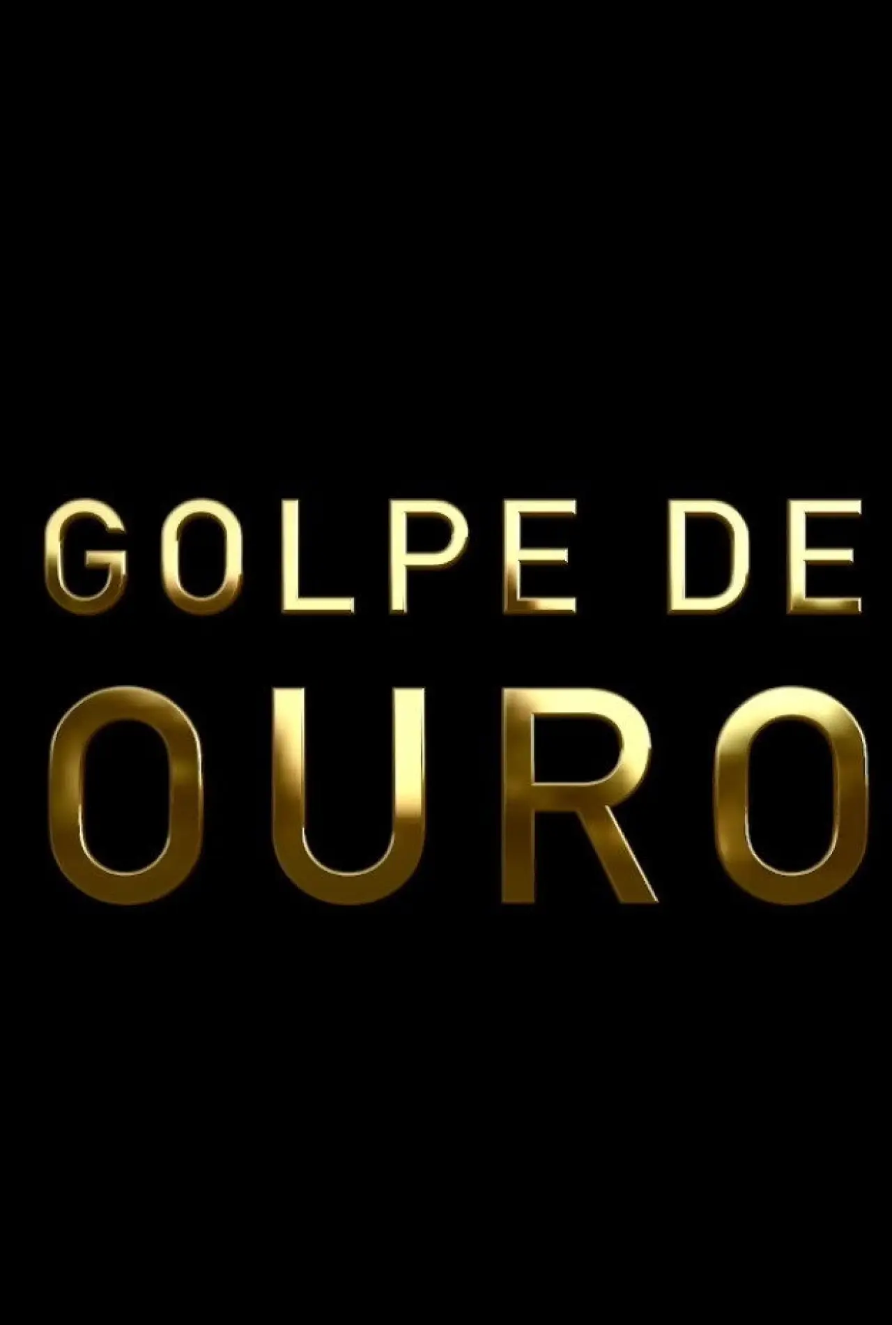 Plakat filmowy "Golpe de Ouro"