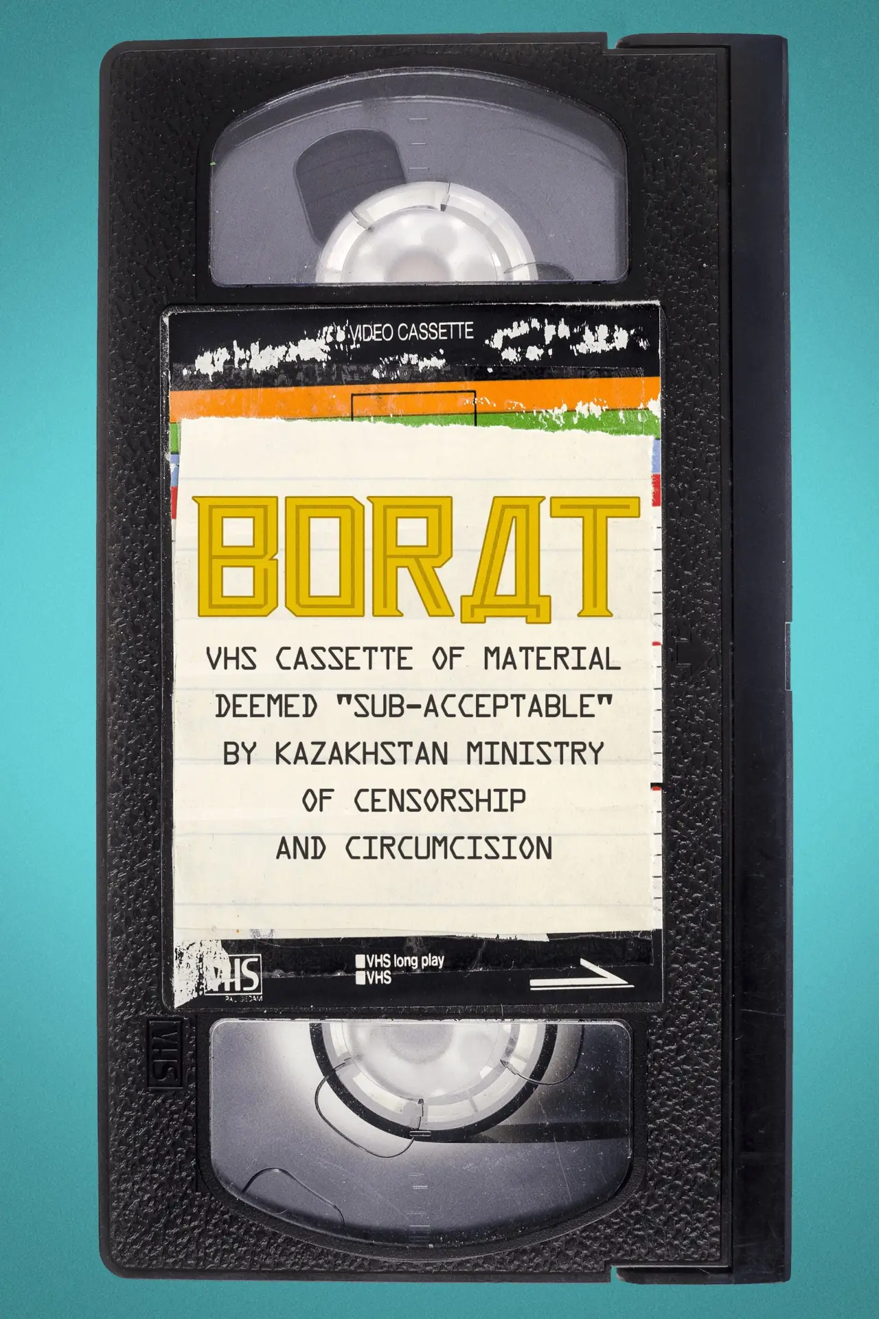 Plakat filmowy "Borat: kaseta video z materiałem "nie do przyjęcia" według kazachskiego Ministerstwa Cenzury i Obrzezania"