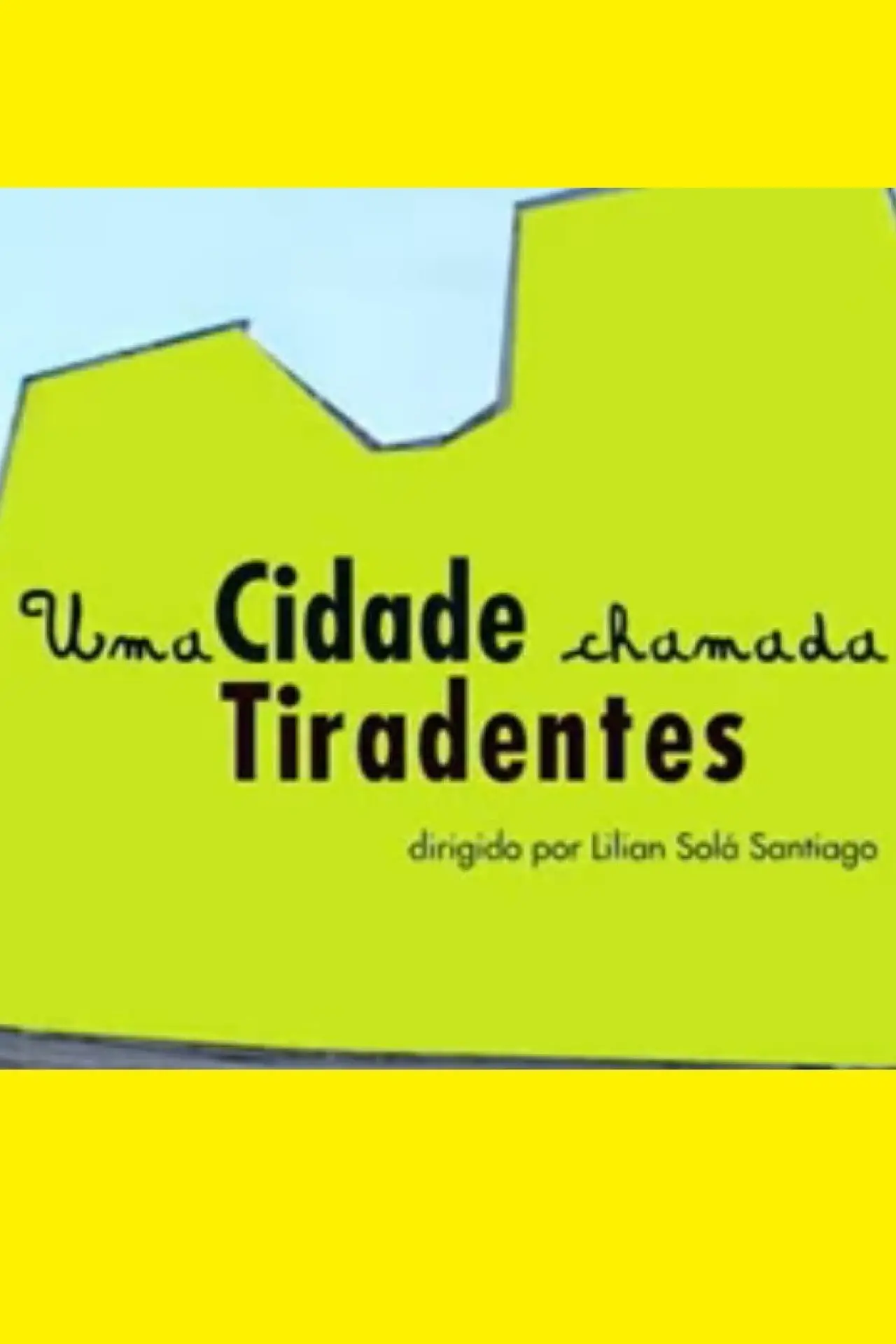 Plakat filmowy "Uma Cidade Chamada Tiradentes"