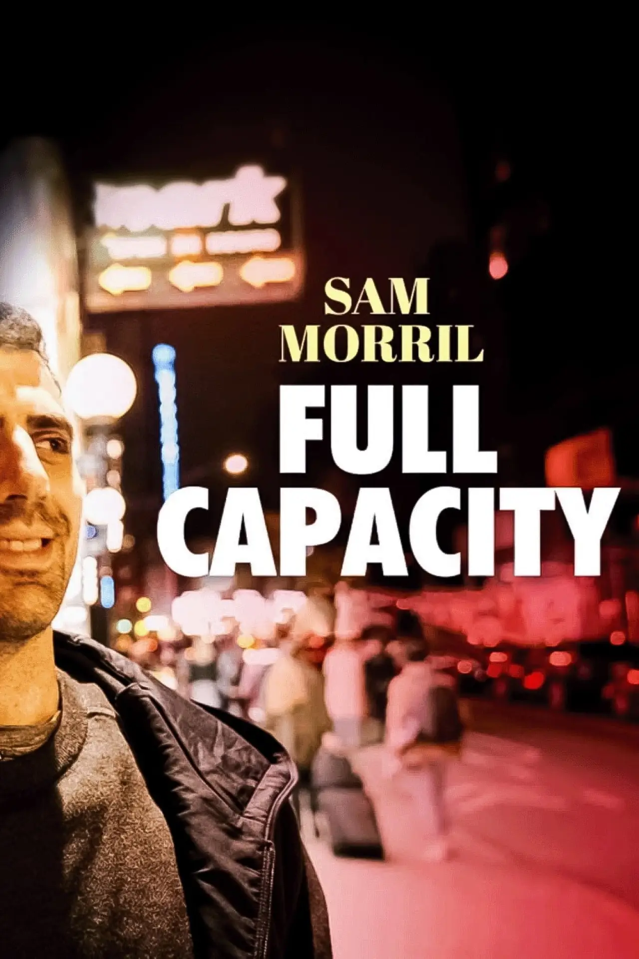 Plakat filmowy "Sam Morril: Full Capacity"