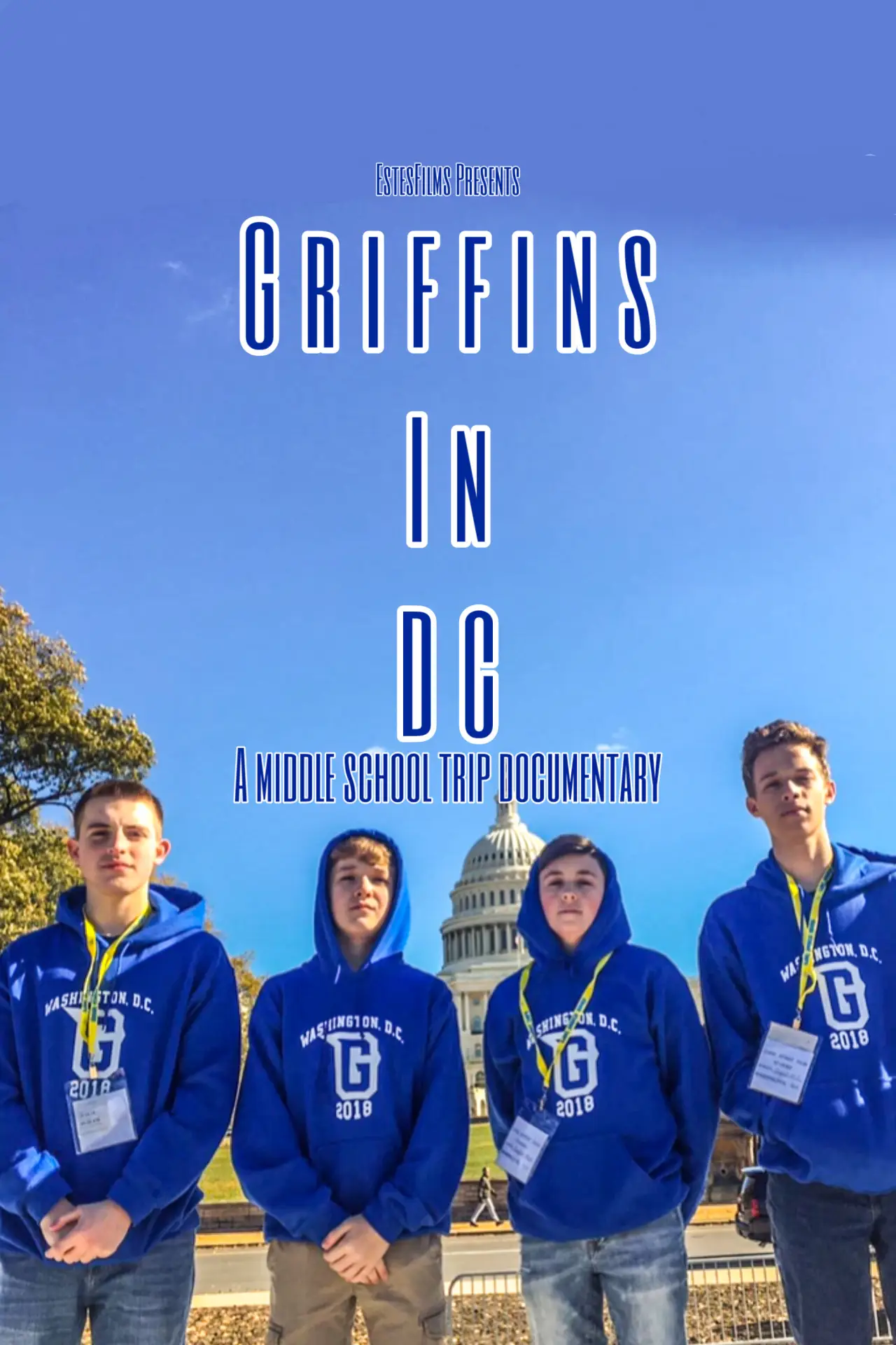 Plakat filmowy "Griffins In DC : A Middle School Trip Documentary"