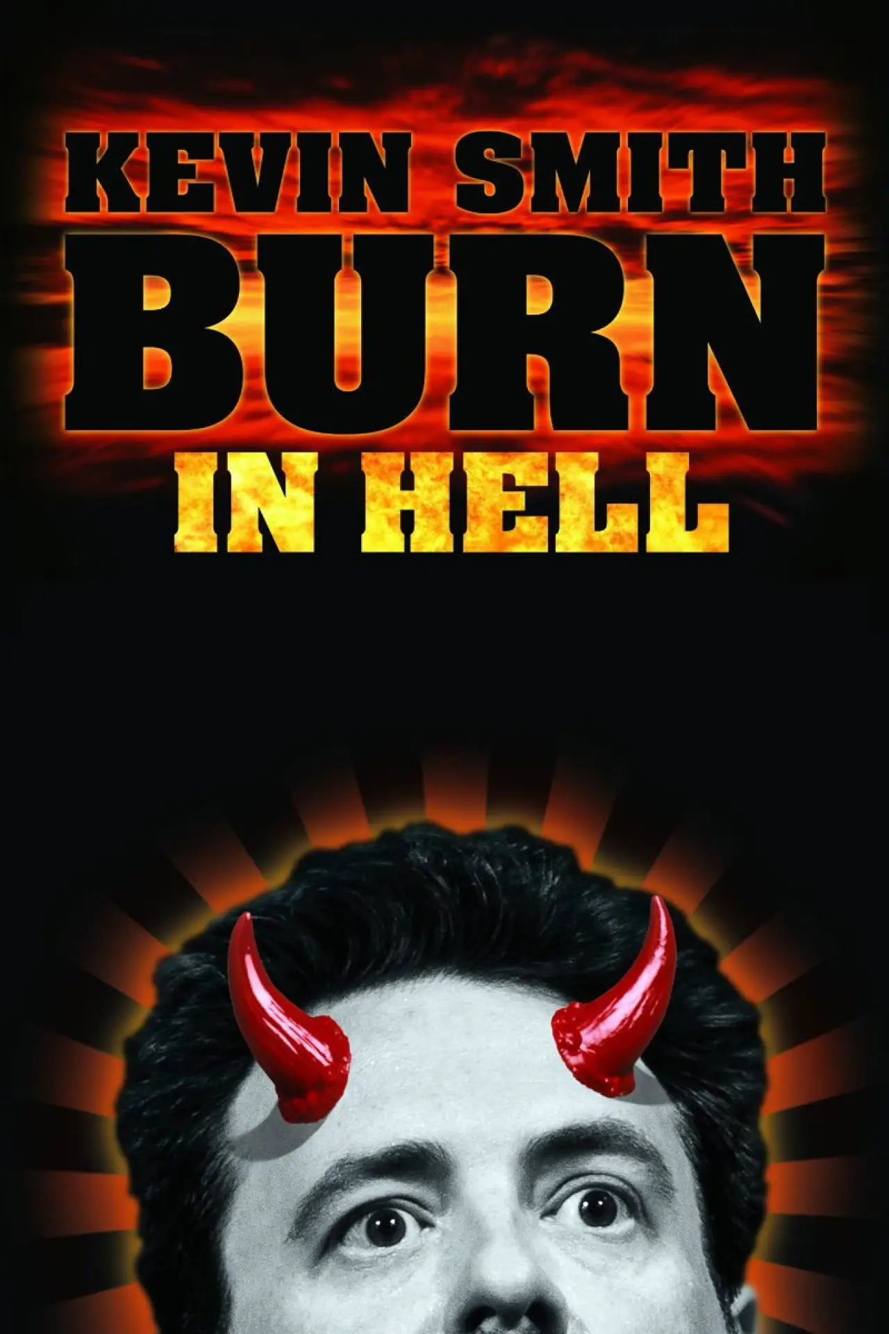 Plakat filmowy "Kevin Smith: Burn in Hell"