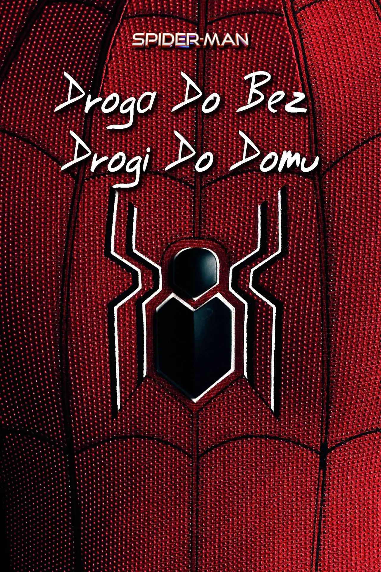 Plakat filmowy "Spider-Man: Droga do Bez drogi do domu"