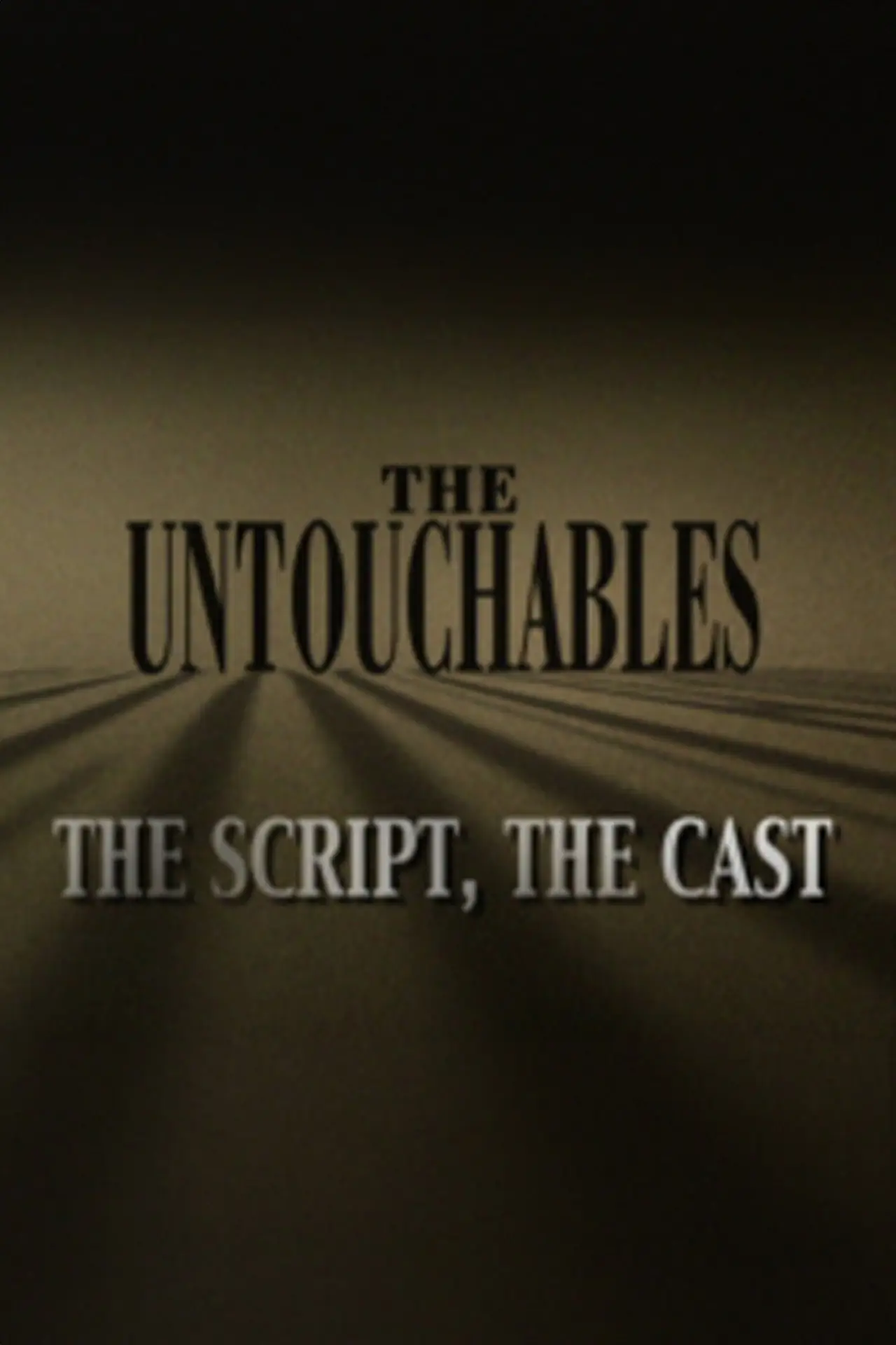 Plakat filmowy "The Untouchables: The Script, the Cast"