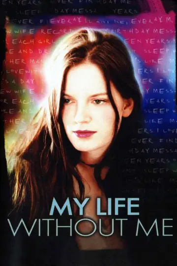 Plakat do filmu "Moje życie beze mnie" #1090155