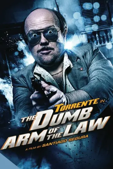 Plakat do filmu "Torrente: Przygłupia ręka sprawiedliwości" #360298