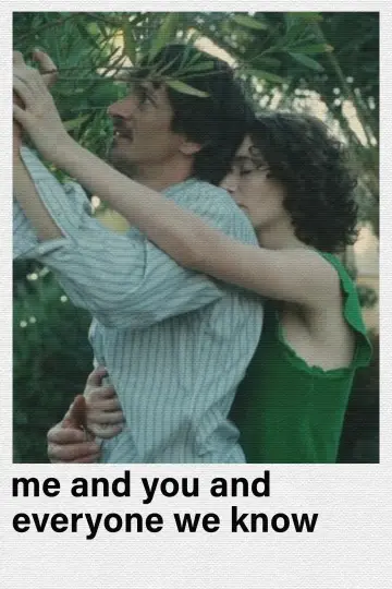 Plakat do filmu "Ty i ja i wszyscy, których znamy" #249942