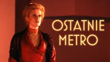 Zasłona do filmu "Ostatnie metro" #989809