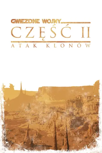 Gwiezdne wojny: Część II - Atak klonów