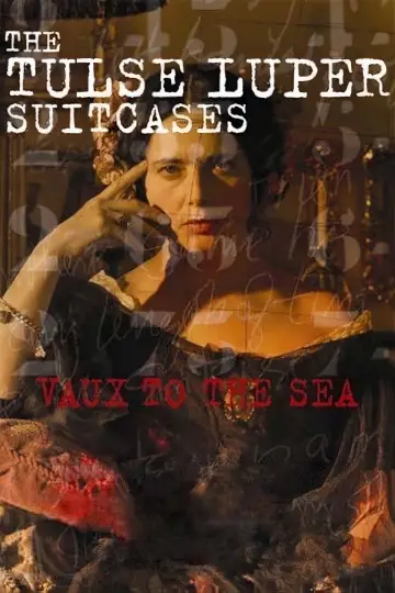 Plakat do filmu "The Tulse Luper Suitcases, Part 2: Vaux to the Sea" #1617214