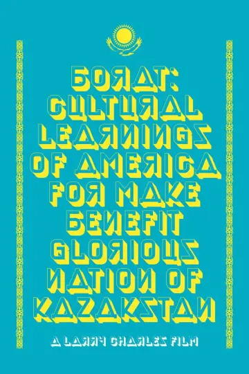 Plakat do filmu "Borat. Podpatrzone w Ameryce, aby Kazachstan Rósł w Siłę, a Ludzie Żyli Dostatniej" #732724