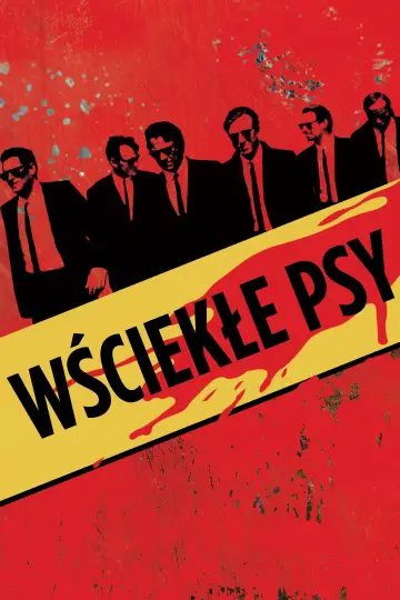 Plakat do filmu "Wściekłe psy" #602750