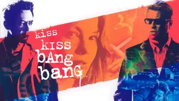Zasłona do filmu "Kiss Kiss Bang Bang" #111469