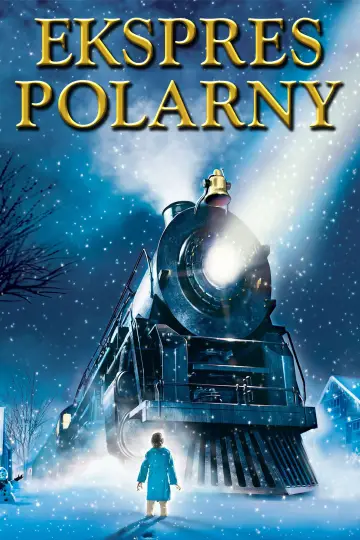 Plakat do filmu "Ekspres Polarny" #629266