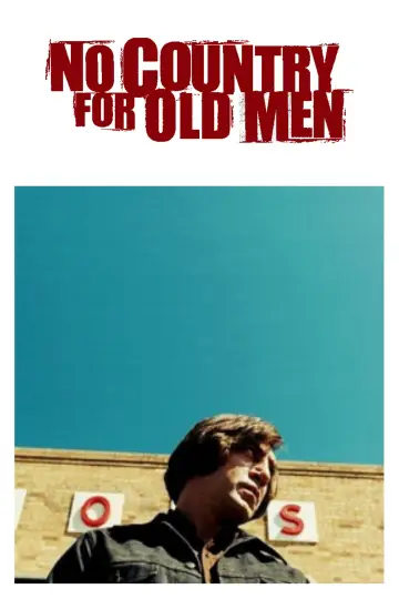 Plakat do filmu "To nie jest kraj dla starych ludzi" #575232