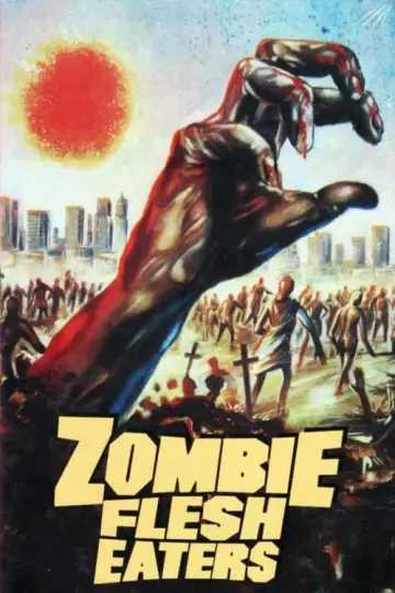Plakat do filmu "Zombie pożeracze mięsa" #273796