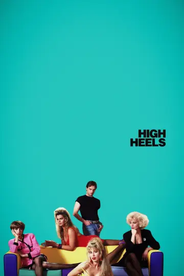 Plakat do filmu "Wysokie obcasy" #862257