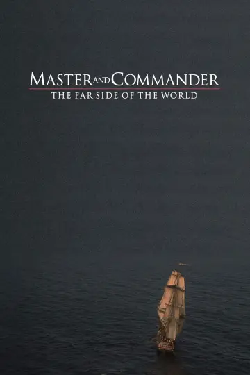 Plakat do filmu "Pan i Władca. Na Krańcu Świata" #650816