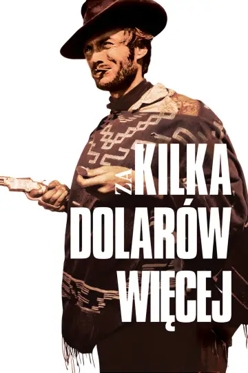 Plakat do filmu "Za kilka dolarów więcej" #629454