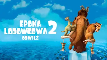 Zasłona do filmu "Epoka Lodowcowa 2: Odwilż" #834892