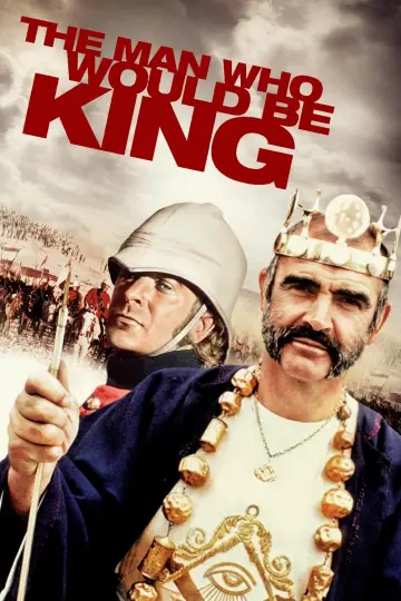 Plakat do filmu "Człowiek, Który Chciał Być Królem" #152695