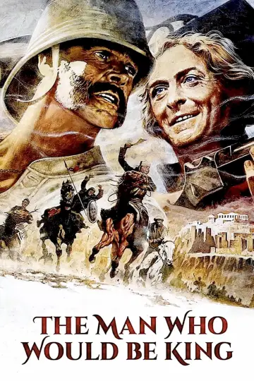 Plakat do filmu "Człowiek, Który Chciał Być Królem" #152696