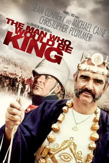 Plakat do filmu "Człowiek, Który Chciał Być Królem" #152705