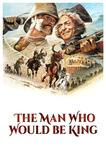 Plakat do filmu "Człowiek, Który Chciał Być Królem" #152706