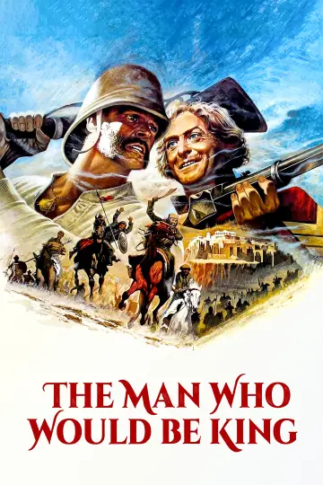 Plakat do filmu "Człowiek, Który Chciał Być Królem" #986556