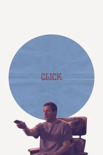 Plakat do filmu "Klik: I robisz, co chcesz" #840419
