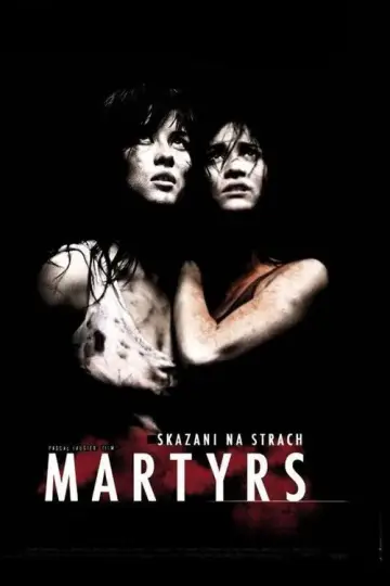 Plakat do filmu "Martyrs. Skazani na Strach" #711470