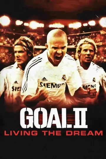 Plakat do filmu "Gol II: Żyjąc marzeniem" #310473