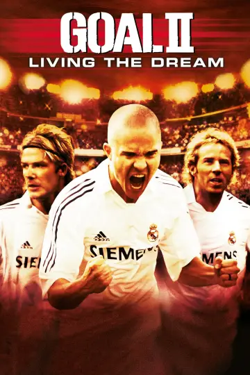 Plakat do filmu "Gol II: Żyjąc marzeniem" #310474