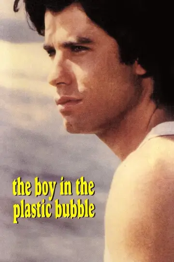 The Boy in the Plastic Bubble
