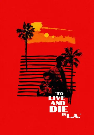 Plakat do filmu "Żyć i umrzeć w Los Angeles" #1732035