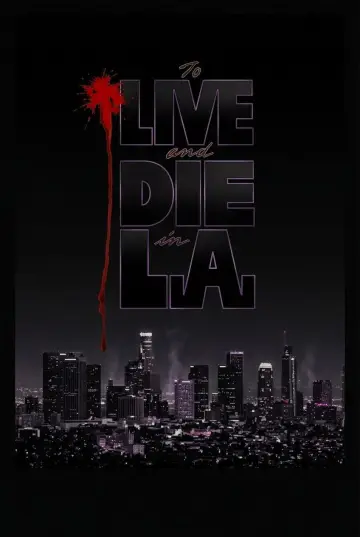 Plakat do filmu "Żyć i umrzeć w Los Angeles" #1895480