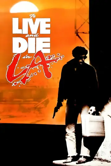 Plakat do filmu "Żyć i umrzeć w Los Angeles" #674942