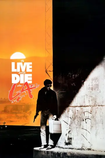 Plakat do filmu "Żyć i umrzeć w Los Angeles" #674946