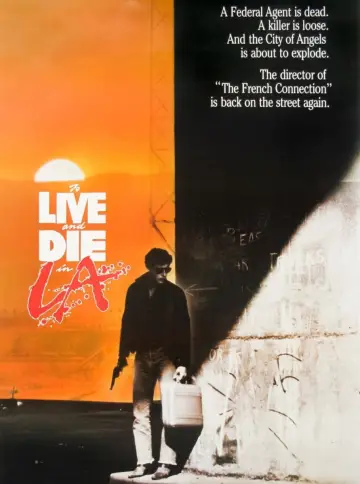 Plakat do filmu "Żyć i umrzeć w Los Angeles" #790236