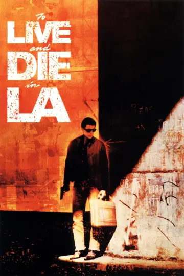 Plakat do filmu "Żyć i umrzeć w Los Angeles" #790239